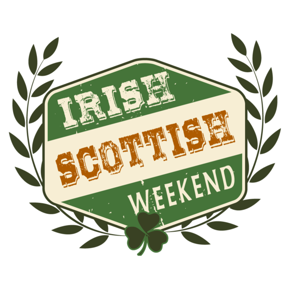 Irish & Scottish Weekend
